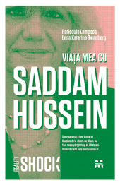 Viaţa mea cu Saddam Hussein
