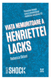 Viaţa nemuritoare a Henriettei Lacks